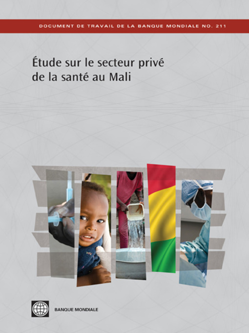 Title details for Ãtude sur le secteur privÃ© de la santÃ© au Mali by The World Bank - Available